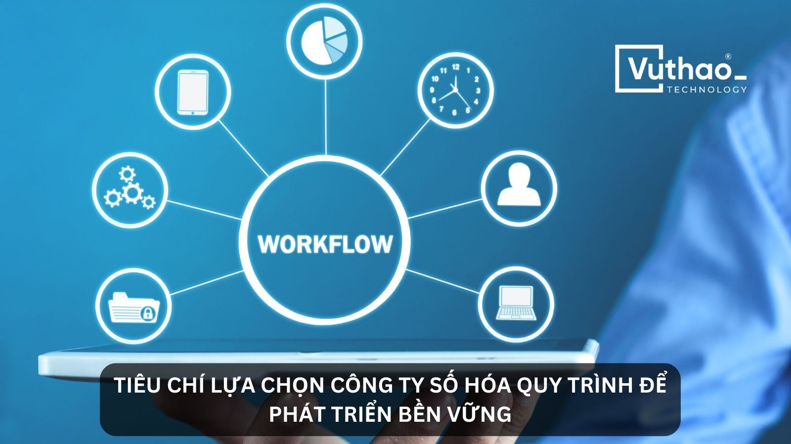 Đi tìm đơn vị dẫn đầu triển khai giải pháp số hóa quản trị tổ chức, doanh nghiệp